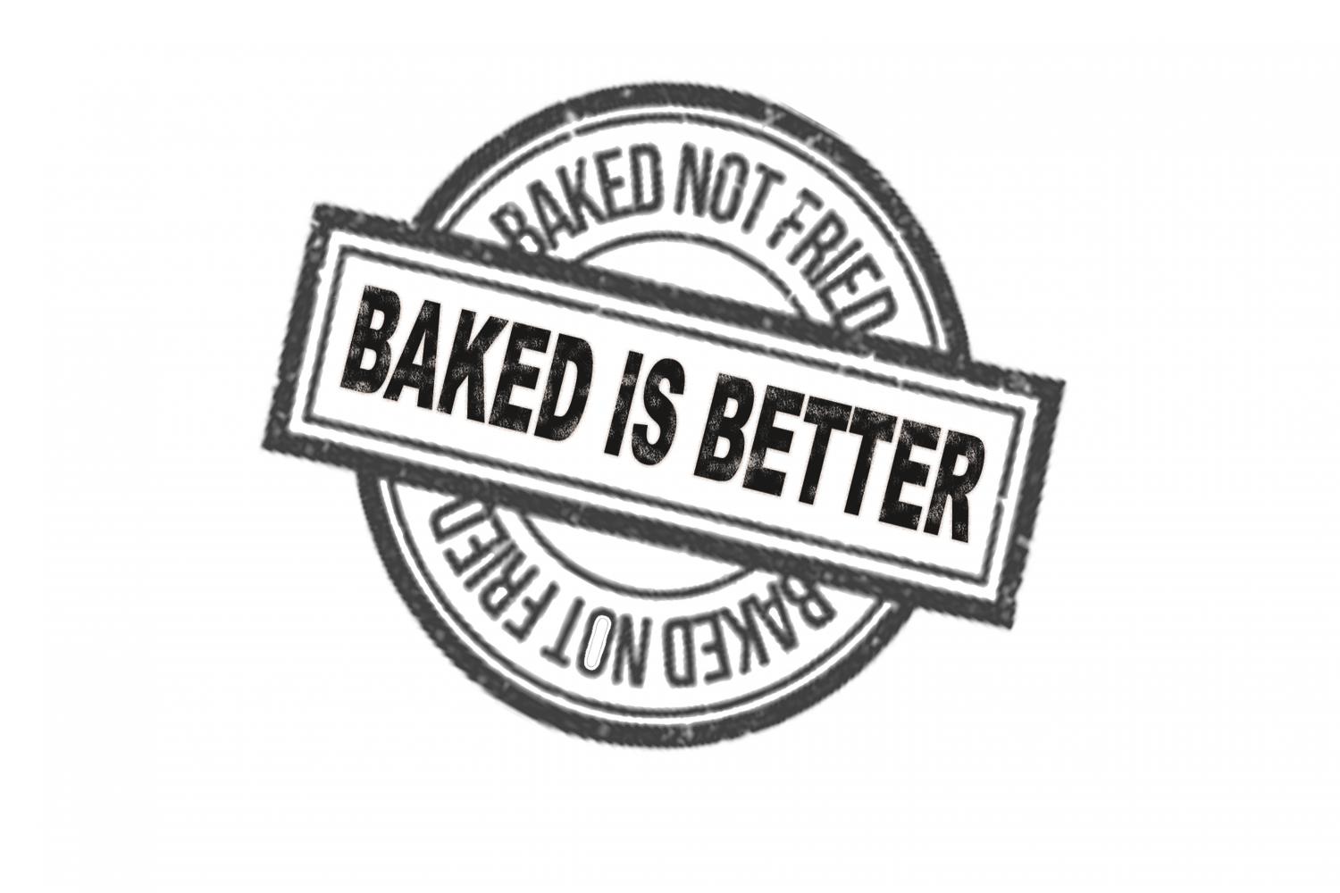 Baked is Better!